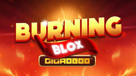 Burning Blox GigaBlox 4